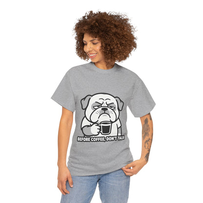 Coffee Grumpy Bulldog T-Shirt — "Before Coffee, Don’t Talk" Graphic Tee