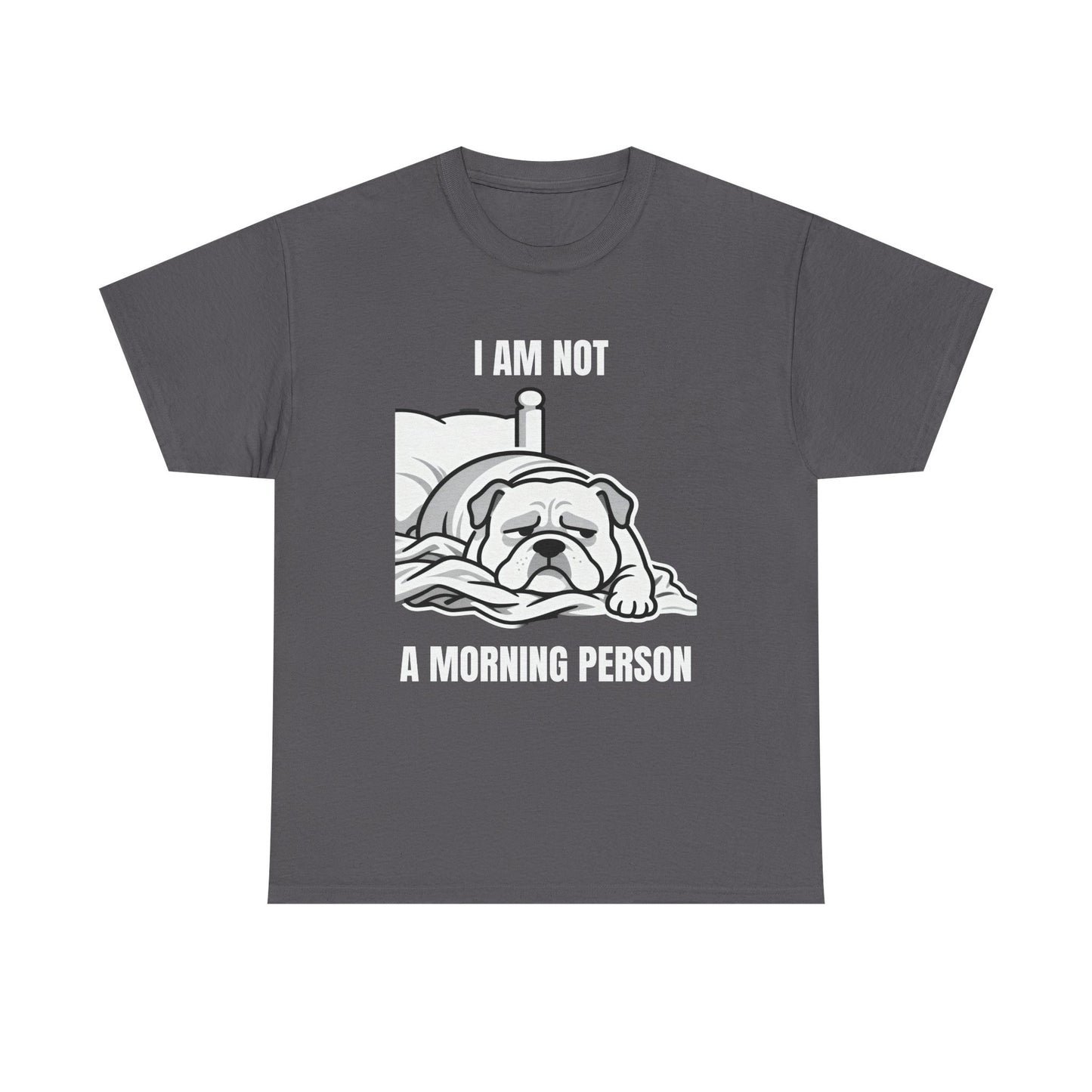 Bulldog 'I Am Not a Morning Person' Graphic Tee