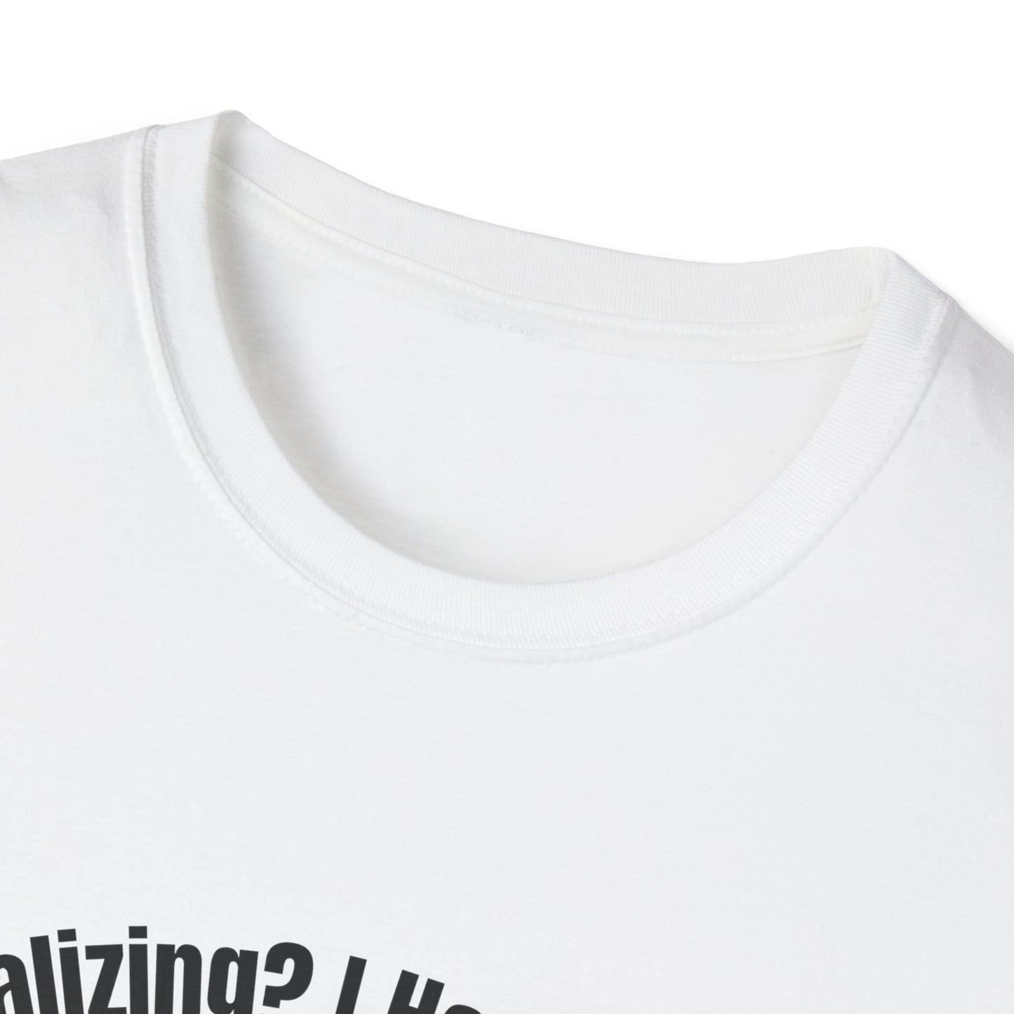 Dog lover T-Shirt "socializing? I have dog" Gaphic Tee