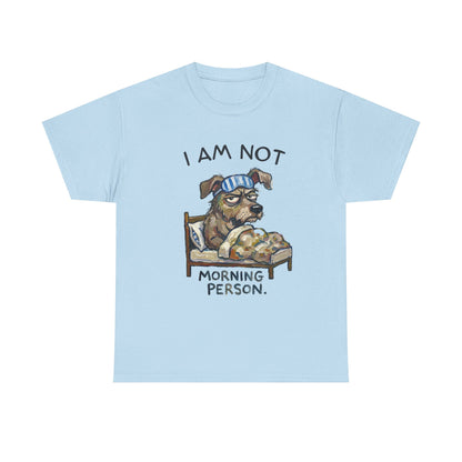 I Am Not Morning Person T‑Shirt — Funny Dog Pajama Graphic Tee