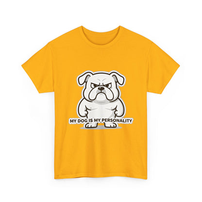 Dog Lover T-Shirt, My Dog Is My Personality
