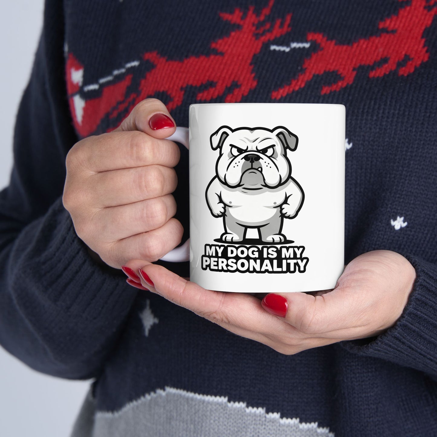 Bulldog Coffee Mug — 'My Dog Is My Personality' Ceramic Dog Lover Gift (11oz/15oz)
