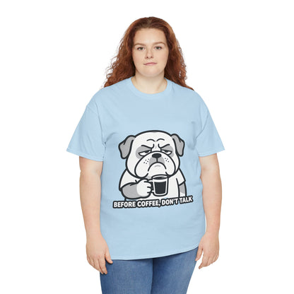 Coffee Grumpy Bulldog T-Shirt — "Before Coffee, Don’t Talk" Graphic Tee