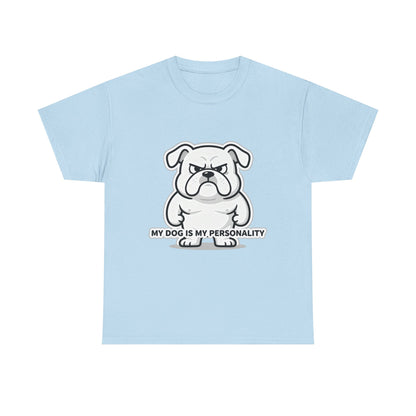 Dog Lover T-Shirt, My Dog Is My Personality