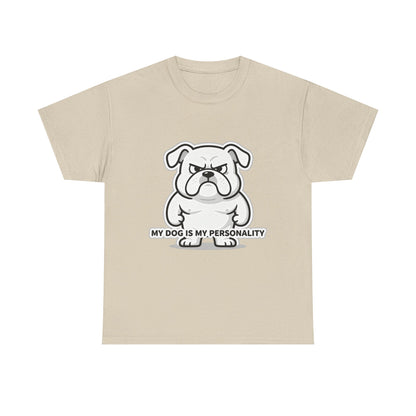 Dog Lover T-Shirt, My Dog Is My Personality