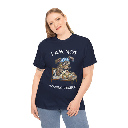 I Am Not Morning Person T‑Shirt — Funny Dog Pajama Graphic Tee