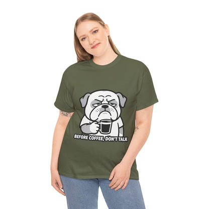 Coffee Grumpy Bulldog T-Shirt — "Before Coffee, Don’t Talk" Graphic Tee
