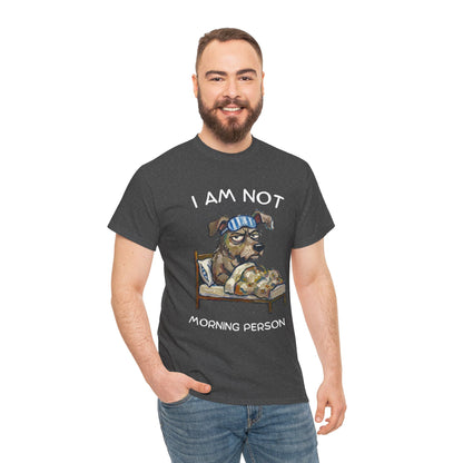 I Am Not Morning Person T‑Shirt — Funny Dog Pajama Graphic Tee