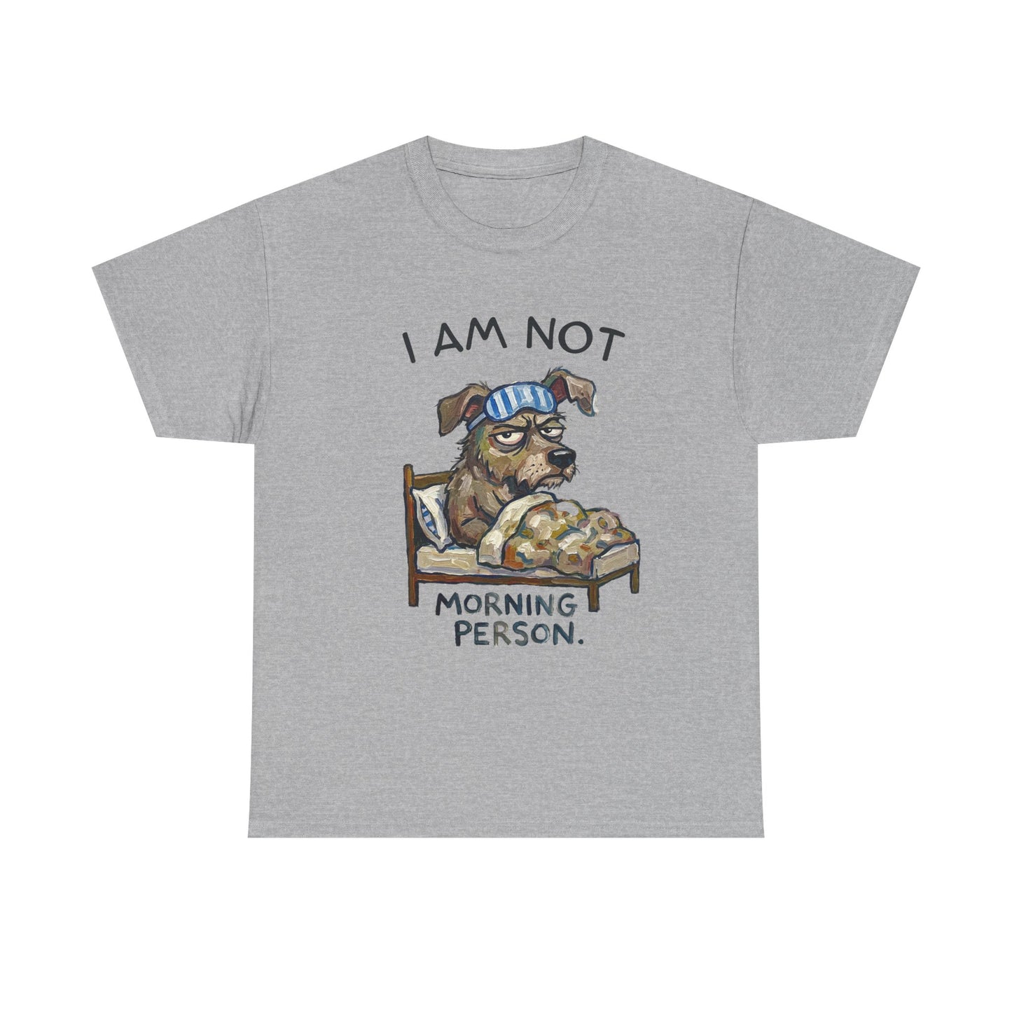 I Am Not Morning Person T‑Shirt — Funny Dog Pajama Graphic Tee