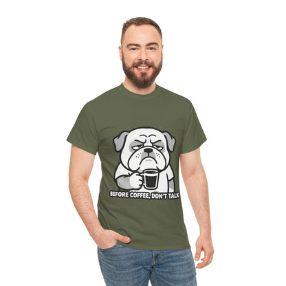 Coffee Grumpy Bulldog T-Shirt — "Before Coffee, Don’t Talk" Graphic Tee
