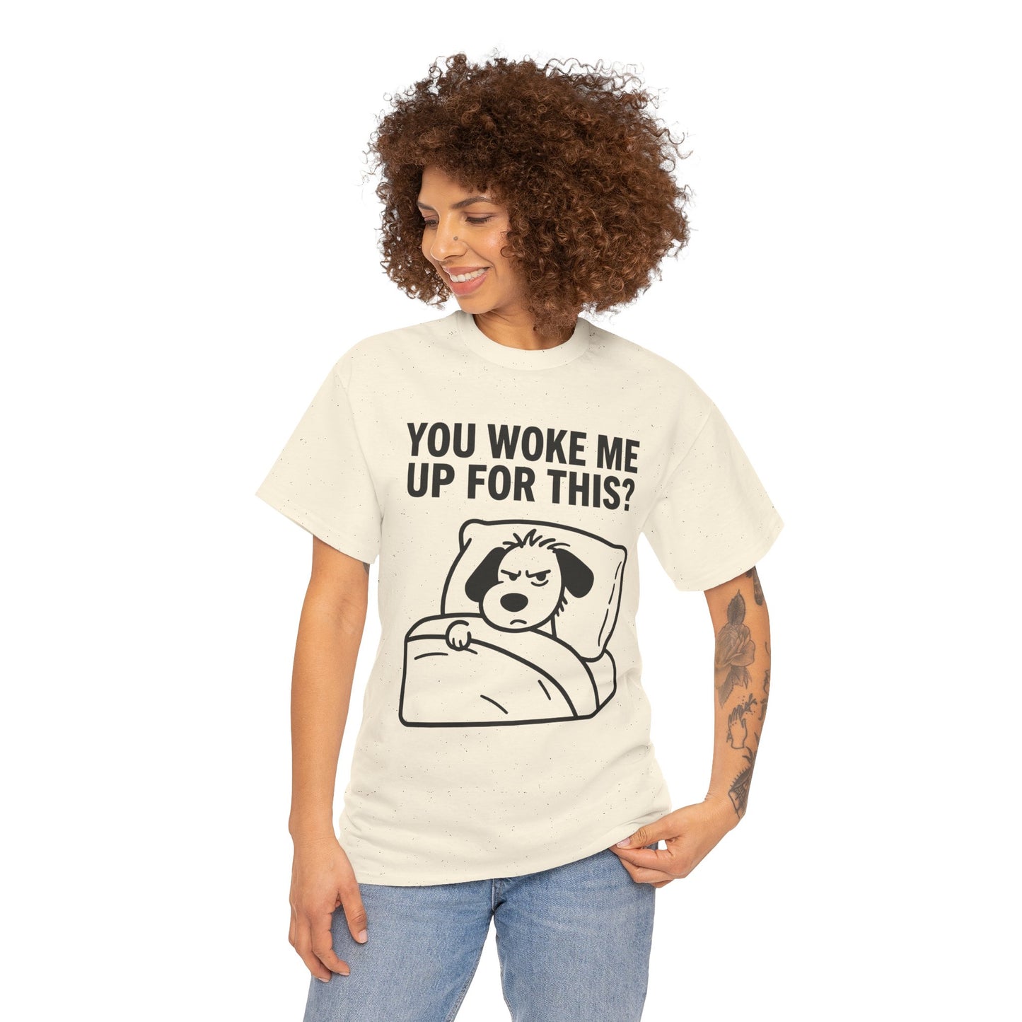 You Woke Me Up For This? Dog Sleeping T-Shirt