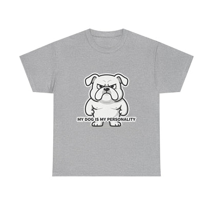 Dog Lover T-Shirt, My Dog Is My Personality