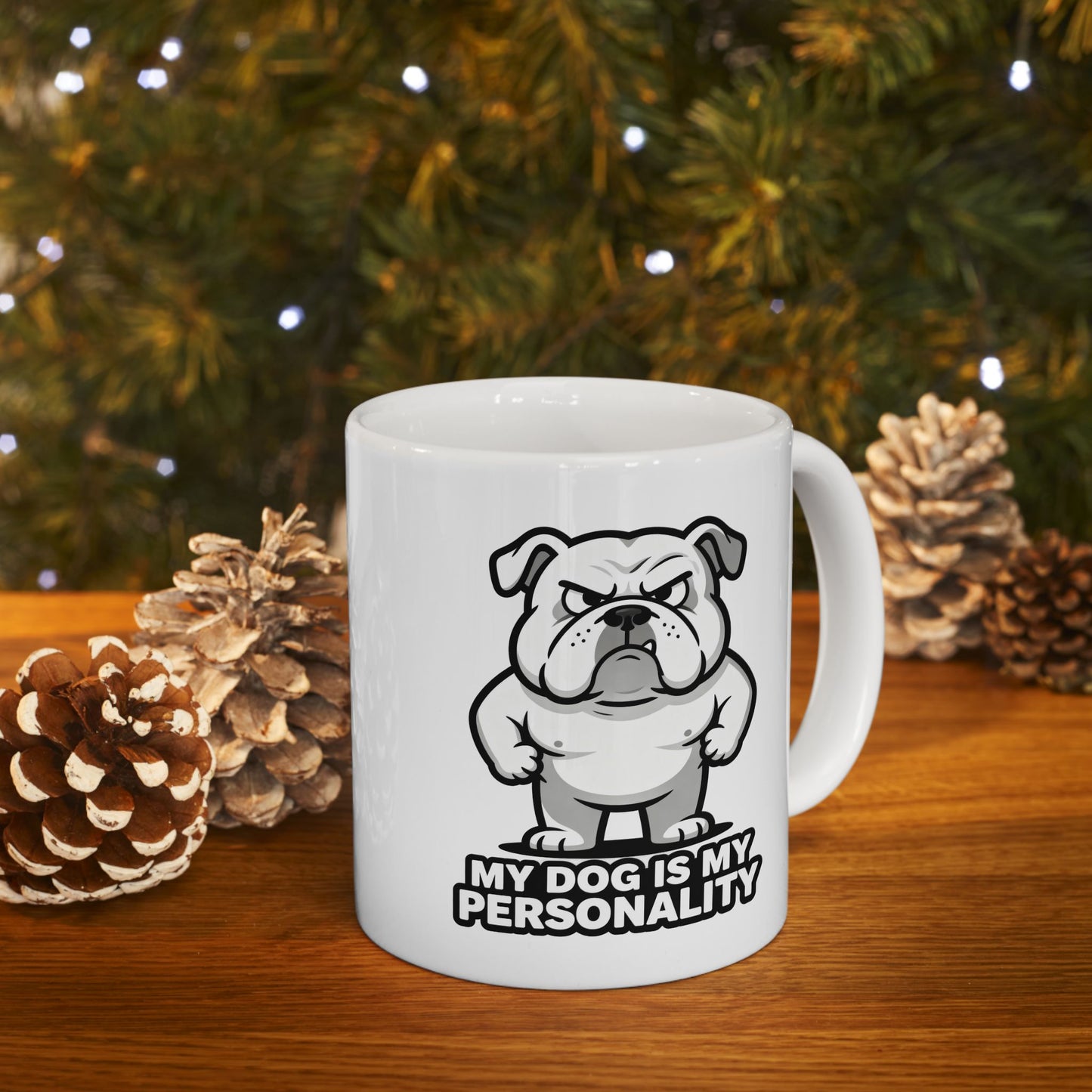Bulldog Coffee Mug — 'My Dog Is My Personality' Ceramic Dog Lover Gift (11oz/15oz)