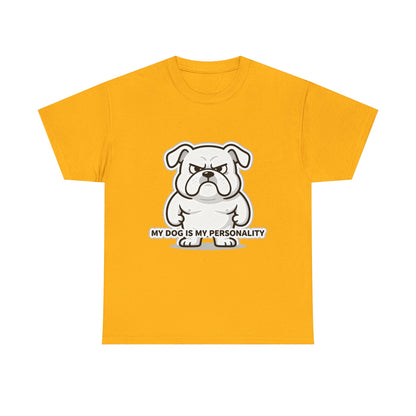Dog Lover T-Shirt, My Dog Is My Personality