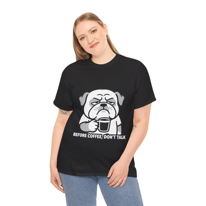 Coffee Grumpy Bulldog T-Shirt — "Before Coffee, Don’t Talk" Graphic Tee