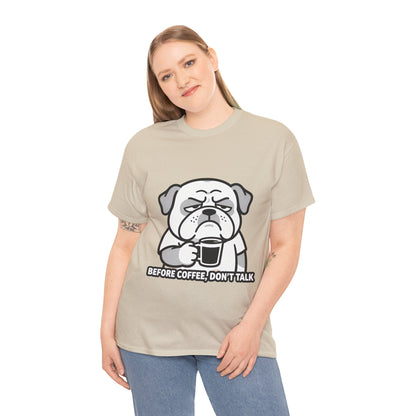 Coffee Grumpy Bulldog T-Shirt — "Before Coffee, Don’t Talk" Graphic Tee