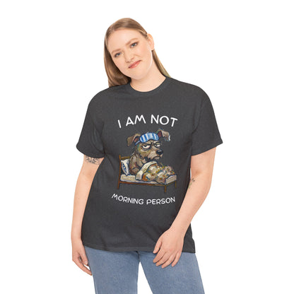 I Am Not Morning Person T‑Shirt — Funny Dog Pajama Graphic Tee