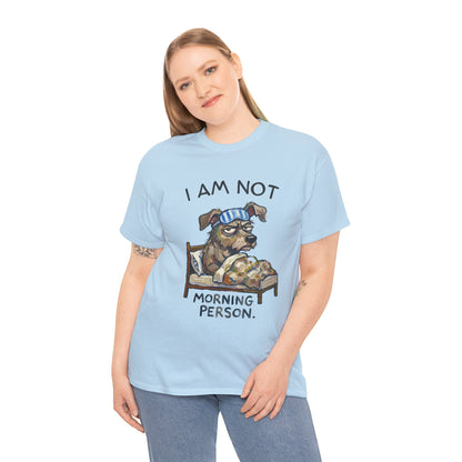 I Am Not Morning Person T‑Shirt — Funny Dog Pajama Graphic Tee