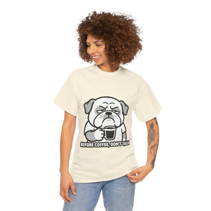 Coffee Grumpy Bulldog T-Shirt — "Before Coffee, Don’t Talk" Graphic Tee