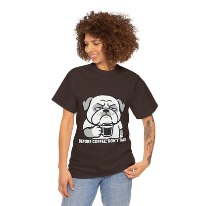 Coffee Grumpy Bulldog T-Shirt — "Before Coffee, Don’t Talk" Graphic Tee