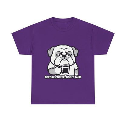 Coffee Grumpy Bulldog T-Shirt — "Before Coffee, Don’t Talk" Graphic Tee