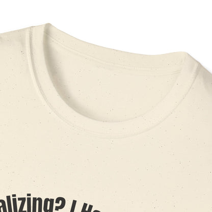 Dog lover T-Shirt "socializing? I have dog" Gaphic Tee