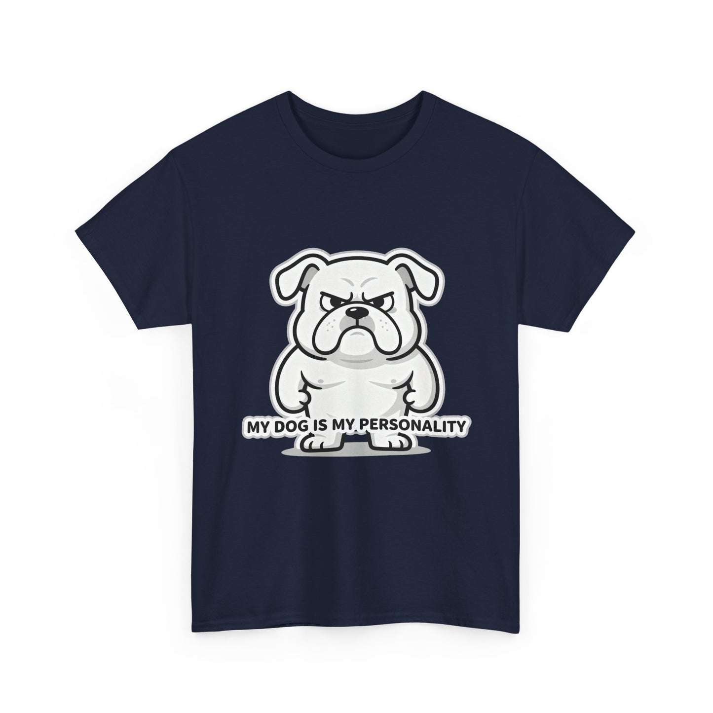 Dog Lover T-Shirt, My Dog Is My Personality