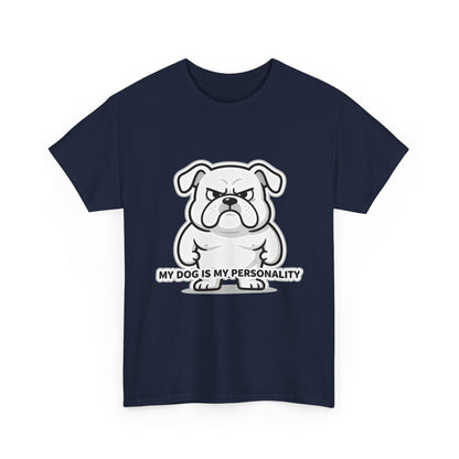 Dog Lover T-Shirt, My Dog Is My Personality