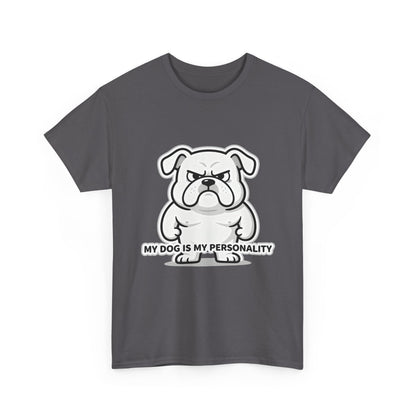 Dog Lover T-Shirt, My Dog Is My Personality