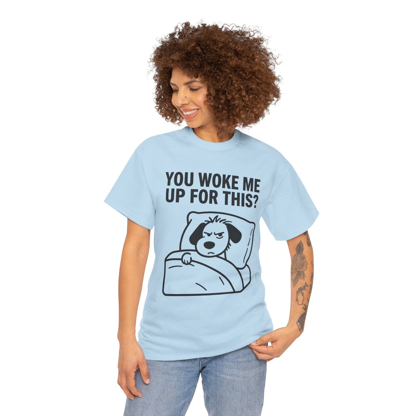 You Woke Me Up For This? Dog Sleeping T-Shirt