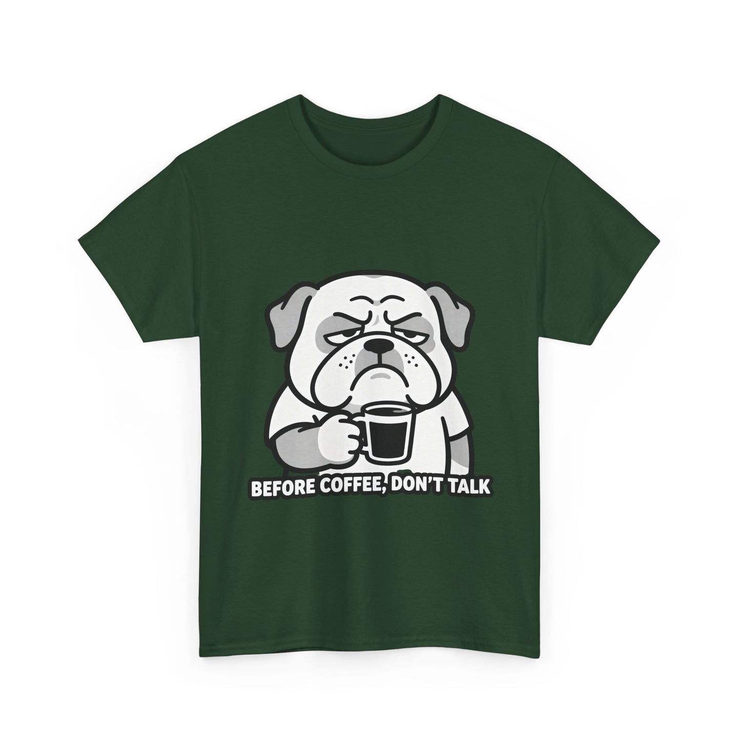 Coffee Grumpy Bulldog T-Shirt — "Before Coffee, Don’t Talk" Graphic Tee