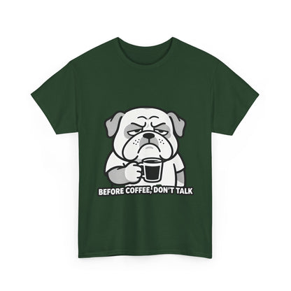 Coffee Grumpy Bulldog T-Shirt — "Before Coffee, Don’t Talk" Graphic Tee