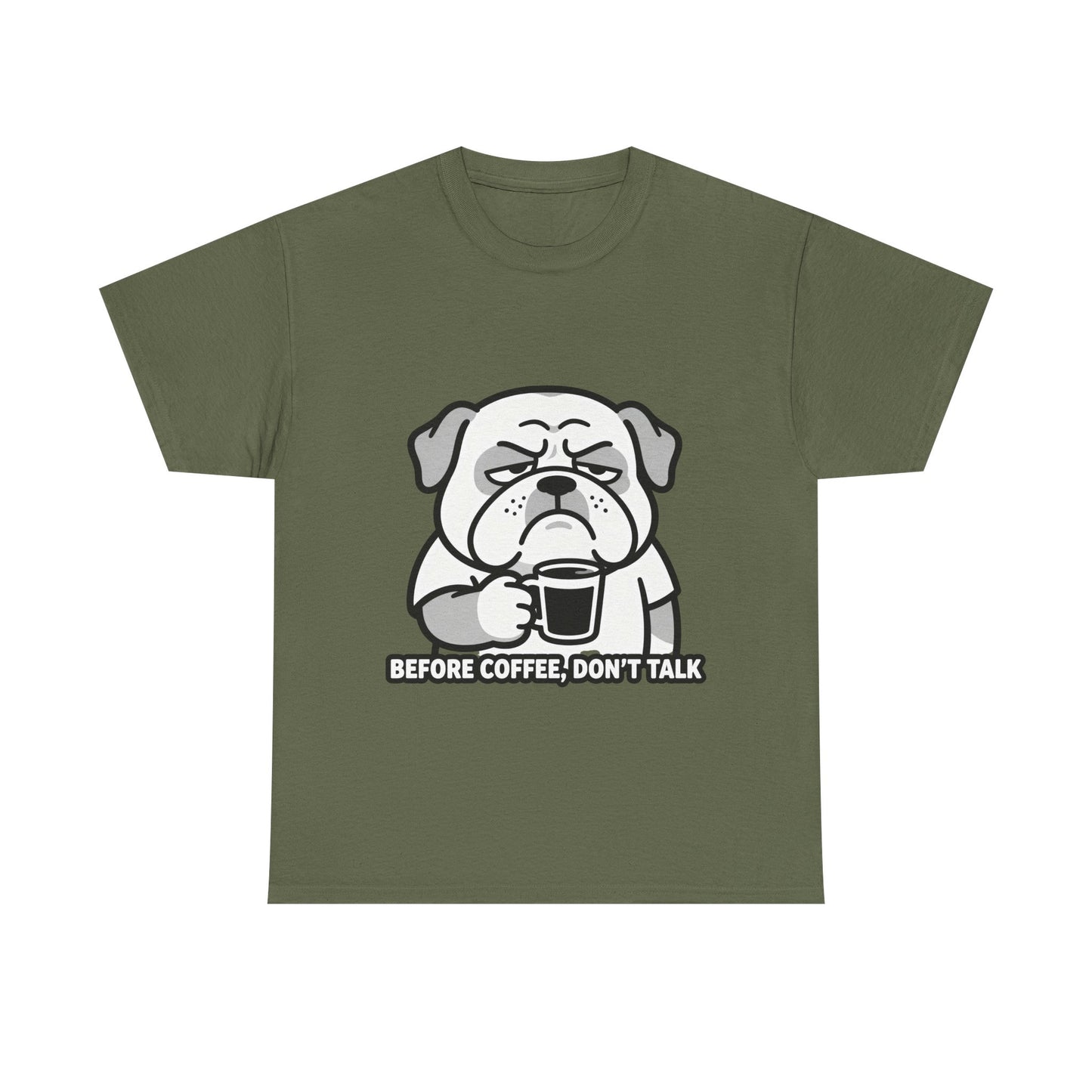 Coffee Grumpy Bulldog T-Shirt — "Before Coffee, Don’t Talk" Graphic Tee
