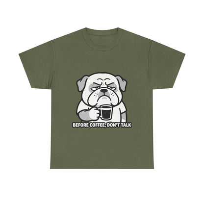 Coffee Grumpy Bulldog T-Shirt — "Before Coffee, Don’t Talk" Graphic Tee