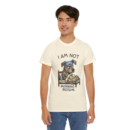 I Am Not Morning Person T‑Shirt — Funny Dog Pajama Graphic Tee