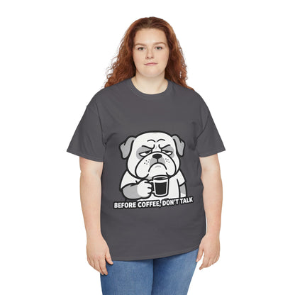 Coffee Grumpy Bulldog T-Shirt — "Before Coffee, Don’t Talk" Graphic Tee