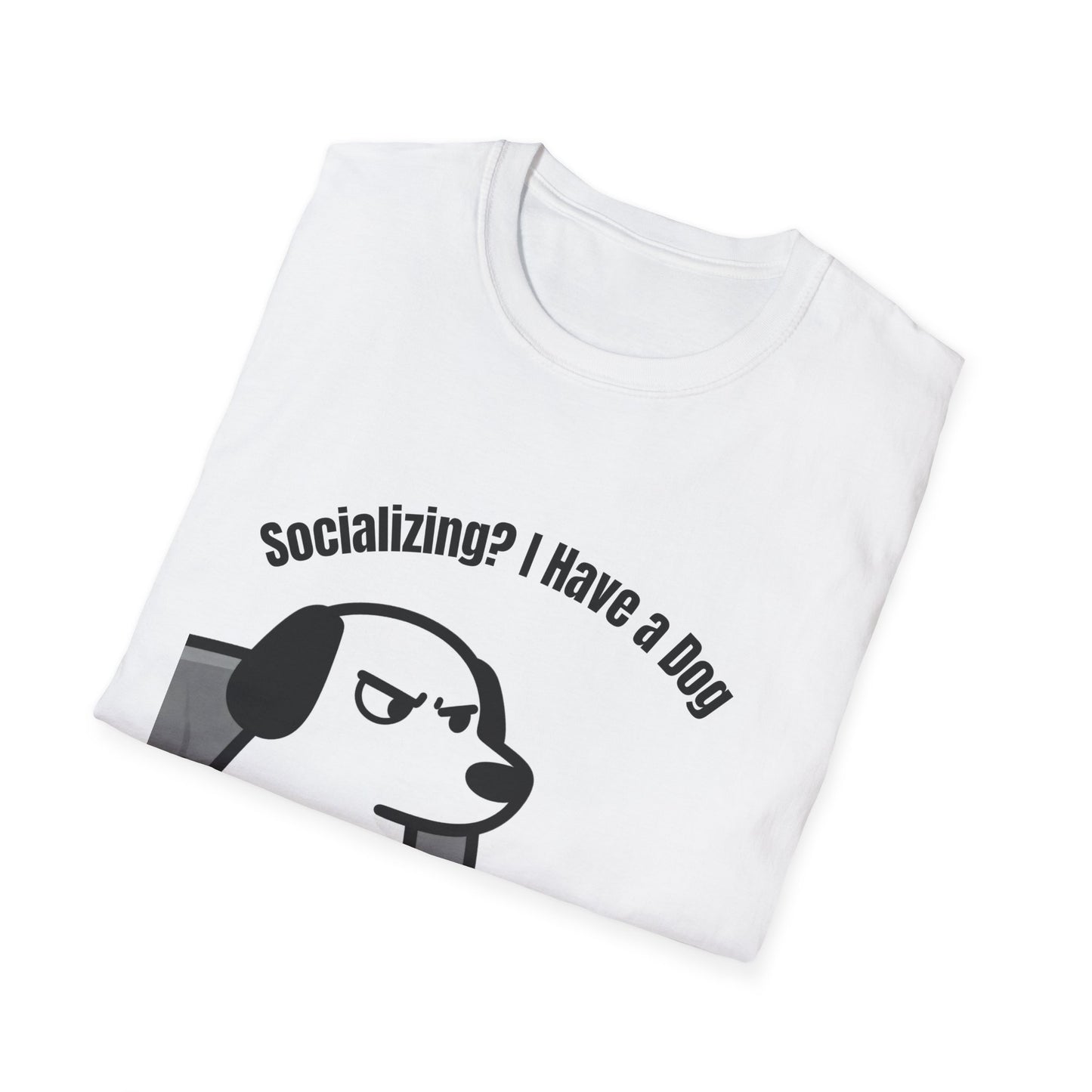 Dog lover T-Shirt "socializing? I have dog" Gaphic Tee