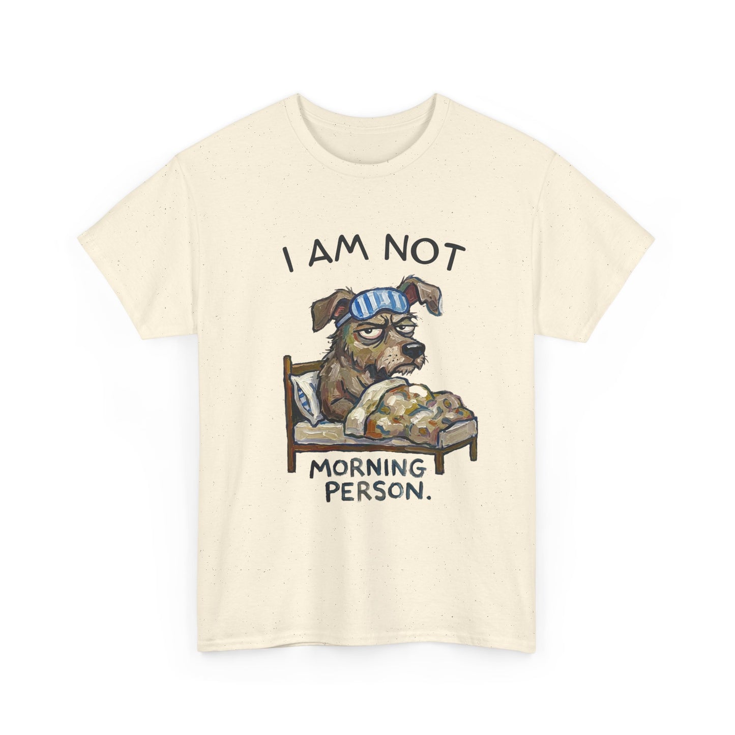 I Am Not Morning Person T‑Shirt — Funny Dog Pajama Graphic Tee