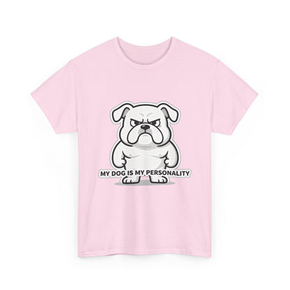 Dog Lover T-Shirt, My Dog Is My Personality