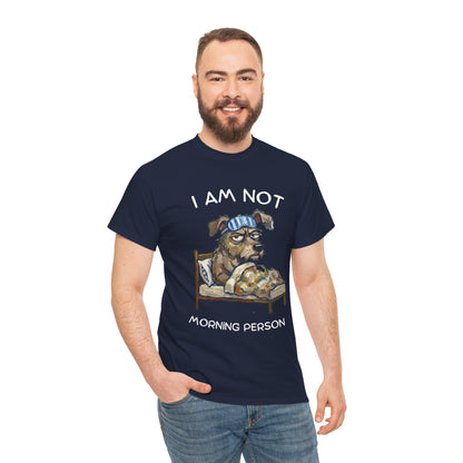 I Am Not Morning Person T‑Shirt — Funny Dog Pajama Graphic Tee