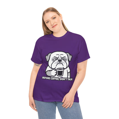 Coffee Grumpy Bulldog T-Shirt — "Before Coffee, Don’t Talk" Graphic Tee
