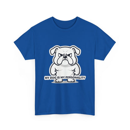 Dog Lover T-Shirt, My Dog Is My Personality