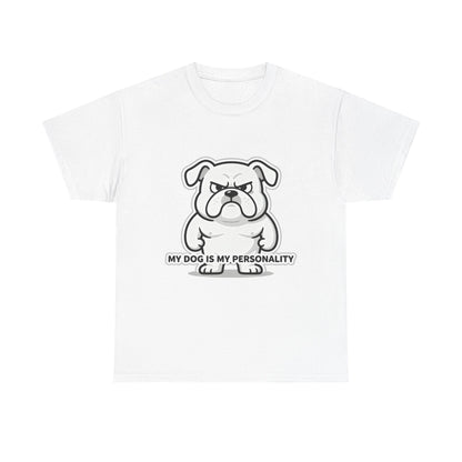 Dog Lover T-Shirt, My Dog Is My Personality