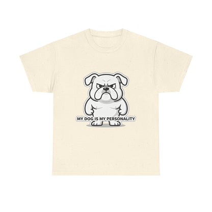 Dog Lover T-Shirt, My Dog Is My Personality