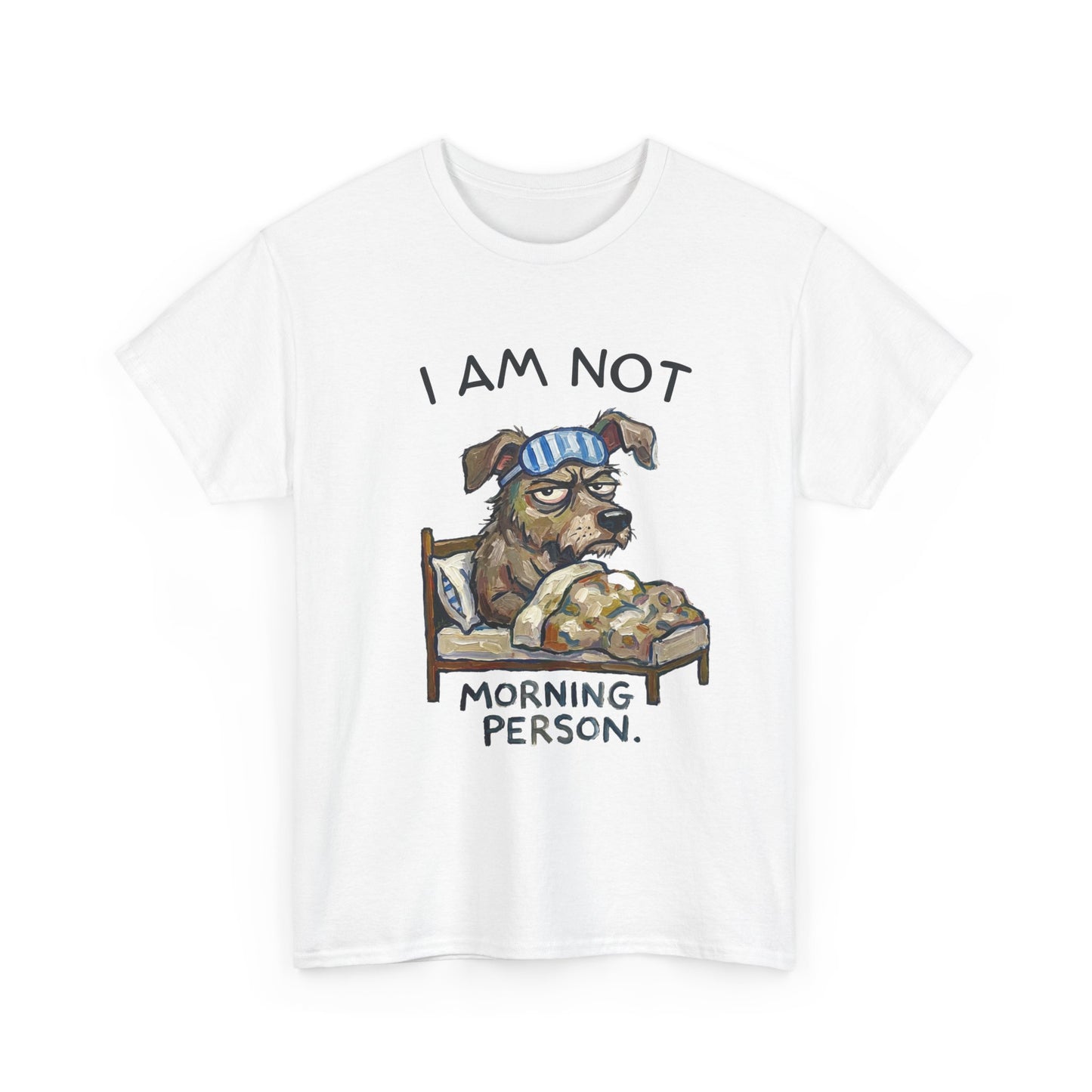 I Am Not Morning Person T‑Shirt — Funny Dog Pajama Graphic Tee