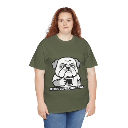 Coffee Grumpy Bulldog T-Shirt — "Before Coffee, Don’t Talk" Graphic Tee