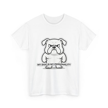Dog Lover T-Shirt, My Dog Is My Personality