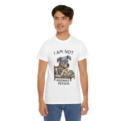 I Am Not Morning Person T‑Shirt — Funny Dog Pajama Graphic Tee
