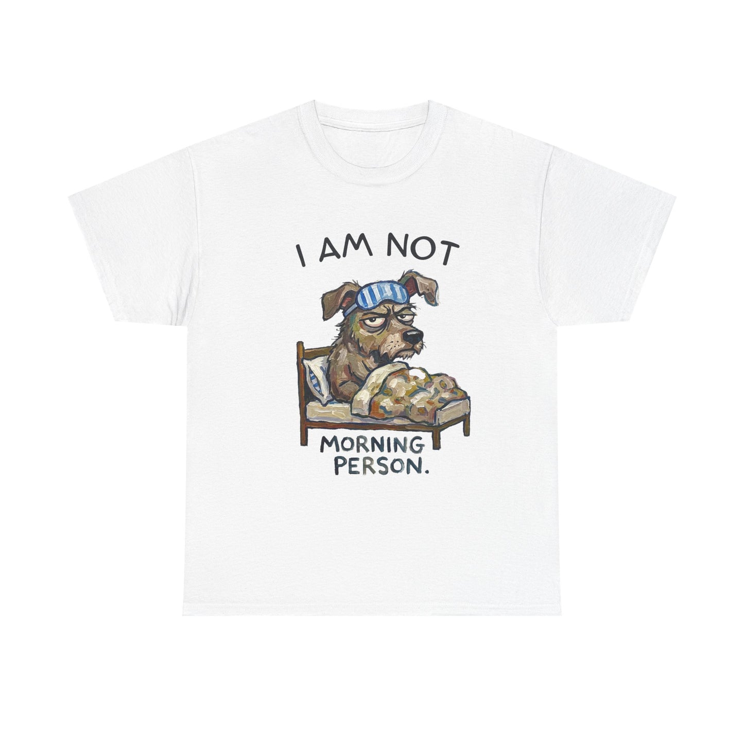I Am Not Morning Person T‑Shirt — Funny Dog Pajama Graphic Tee