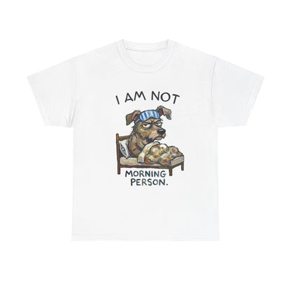 I Am Not Morning Person T‑Shirt — Funny Dog Pajama Graphic Tee